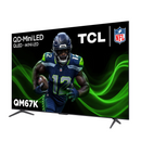 TCL QM67K 65-in / 4K HDR / 144Hz / QD-Mini LED Smart TV - Refurbished (90 Day Warranty)