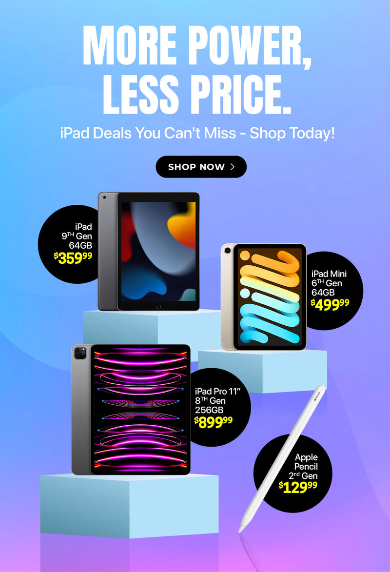 More Power, Less Price! iPad Deals you can't Miss - Shop Today!